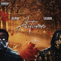 2 Months Later - Cash Kidd & Jaiswan