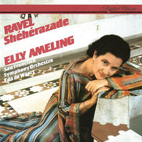 Ravel: Shéhérazade, M. 41 - I. Asie - Elly Ameling & Edo De Waart & San Francisco Symphony & Морис Равель