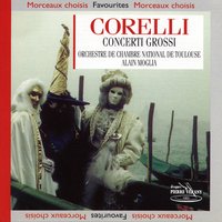 Concerto Grosso n°3, Op. 6 : Allegro  Adagio - Orchestre de Chambre National de Toulouse & Alain Moglia & Patrick Lapene & Etienne Larrat & Christopher Hainsworth & Арканджело Корелли