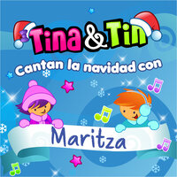 Me Gusta la Navidad Maritza - Tina y Tin
