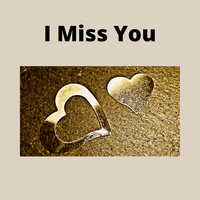 I Miss You - JNabe & Constantine