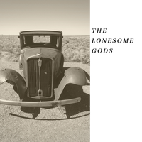 Mama I'm so Alone - Lonesome Gods