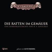 Die Ratten im Gemäuer - Teil 38 - Lutz Riedel & H. P. Lovecraft & Bibliothek des Schreckens & H.P. Lovecraft