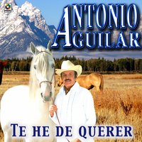 Toma Esta Carta - ANTONIO AGUILAR