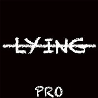 Lying - Pro