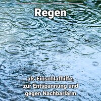 Entspannt empfinden - Regengeräusche & Entspannungsmusik & Regengeräusche zur Entspannung von Ida Iven