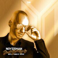 Just Get Ready - NoYesMan & Nick Unique