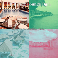 Modern Moods for Bars - Chill Jazz Lounge Bgm