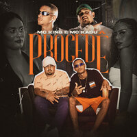 Procedê - Mc Kadu & MC King & Mc Kadu, Mc King