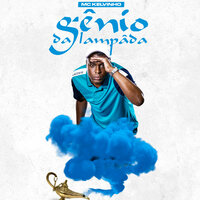 Gênio da Lâmpada - Mc Kelvinho