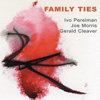 Mystery in Sao Christovao - Ivo Perelman & Joe Morris & Gerald Cleaver
