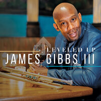 Leveled Up - James Gibbs III