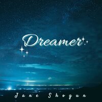 Dreamer - Jane shogun