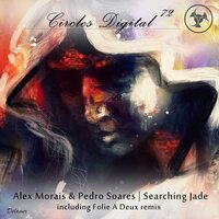 Searching Jade - Alex Morais & Pedro Soares & Folie a Deux