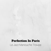 The Wind Blows Through - Le Jazz Manouche Troupe