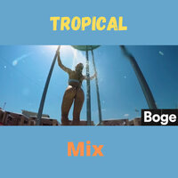 Tropical Mix - Boge