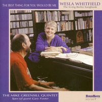 How About Me - Wesla Whitfield & The Mike Greensill Quintet & Gary Foster & Ирвинг Берлин