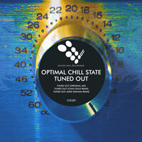 Tuned Out - Optimal Chill State & Chan Solo