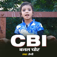 CBI Banal Chor - Happy