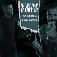 Vem Habitar - Jeyzer Maia & David Baruch