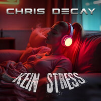 Kein Stress - Chris Decay