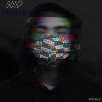 Good Enough - Anthony C