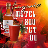 Metel Sou Tèt Ou - Tony Mix
