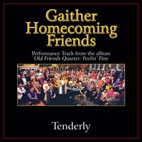Tenderly - Bill & Gloria Gaither