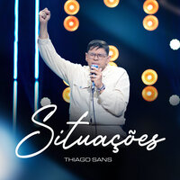 Situações - Thiago Sans & Louvor Eterno