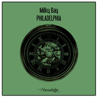 Philadelphia - Milky Bay & Nu Ground Foundation