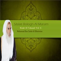 Silsilat Bologh Al Maram, Pt.12 - Muhamad Ben Salah Al Otheimine