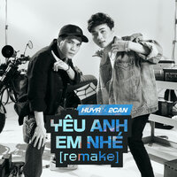 Yêu Anh Em Nhé - Huyr & 2can