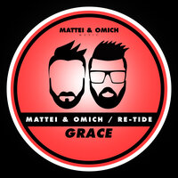Grace - Mattei & Omich & Re-Tide
