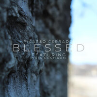 Blessed - Picasso Cerrado & Kris Leshaun