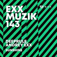Sunshine - Deeprule & Andrey Exx