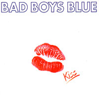 I Do It All for You, Baby - Bad Boys Blue