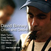 New York City - David Binney & Mark Turner & Craig Taborn & Thomas Morgan & Dan Weiss