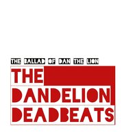 Song #2 - The Dandelion Deadbeats