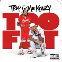 Too Fat - Trap Game Krazy