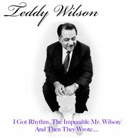 Lullaby of Birdland - Teddy Wilson
