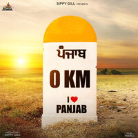 Panjab 0km - Sippy Gill