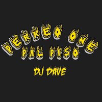 PERREO ONE PAL PISO - DJ Dave