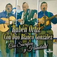 Símbolo de Amor - Rubén Ortiz con Dúo Blanco González