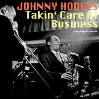 I Got It Bad (And That Ain't Good) - Johnny Hodges