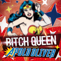 Bitch Queen - Apolo Oliver