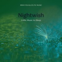Relaxing Celtic Music - Irish Folk & Celtic Music & Celtic Lassies & Irish & Celtic Folk Wanderers