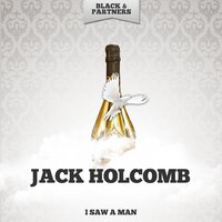When I Get To The End Of The Way - Jack Holcomb