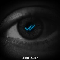 Non rispondo - Lobo & Mala