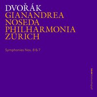 Sinfonie No. 7 D-Moll, Op. 70: I. Allegro maestoso - Philharmonia Zürich & Gianandrea Noseda & Антонин Дворжак
