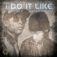 Rap Season, Pt. 1 - The Wize-E & Gratitude HD